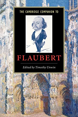 The Cambridge Companion to Flaubert (Cambridge Companions to Literature) von Cambridge University Press